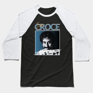 Jim croce///original retro Baseball T-Shirt